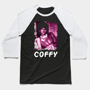 Brewing Justice with Coffys Iconic Blaxploitation Hero Tee Baseball T-Shirt